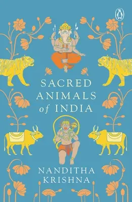 Animaux sacrés de l'Inde - Sacred Animals of India