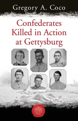 Confédérés tués au combat à Gettysburg - Confederates Killed in Action at Gettysburg