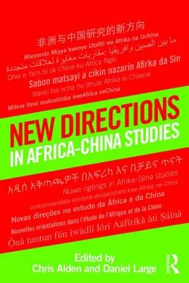 Nouvelles orientations des études sur l'Afrique et la Chine - New Directions in Africa-China Studies