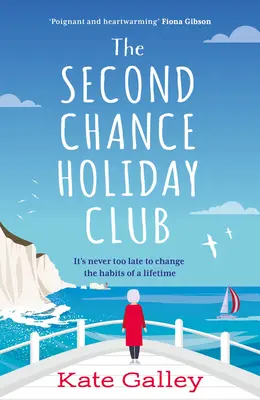 Le club de vacances de la deuxième chance - The Second Chance Holiday Club