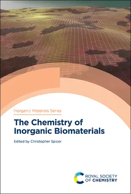La chimie des biomatériaux inorganiques - The Chemistry of Inorganic Biomaterials