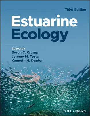 Écologie estuarienne, troisième édition - Estuarine Ecology, Third Edition