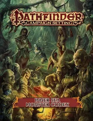 Pathfinder Campaign Setting : Codex des Monstres de la Mer Intérieure - Pathfinder Campaign Setting: Inner Sea Monster Codex