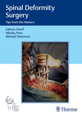 Chirurgie des déformations de la colonne vertébrale : Conseils des maîtres - Spinal Deformity Surgery: Tips from the Masters