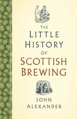 La petite histoire de la brasserie écossaise - The Little History of Scottish Brewing