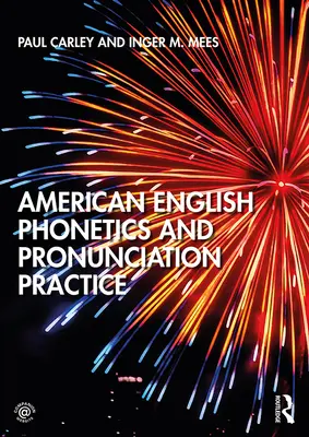 Phonétique et pratique de la prononciation de l'anglais américain - American English Phonetics and Pronunciation Practice
