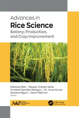 Progrès dans la science du riz : Botanique, production et amélioration des cultures - Advances in Rice Science: Botany, Production, and Crop Improvement