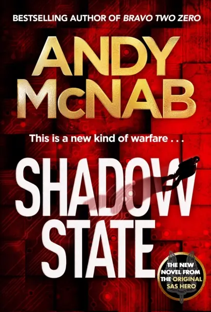 Shadow State - Le nouveau roman captivant du héros original du SAS - Shadow State - The gripping new novel from the original SAS hero