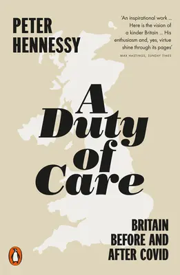 Un devoir de diligence : la Grande-Bretagne avant et après Covid - A Duty of Care: Britain Before and After Covid