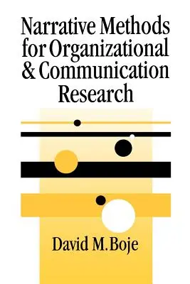 Méthodes narratives pour la recherche en organisation et en communication - Narrative Methods for Organizational & Communication Research
