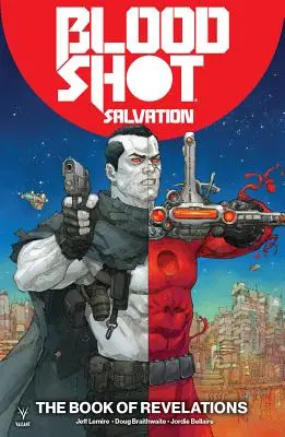 Bloodshot Salvation Volume 3 : Le Livre des Révélations - Bloodshot Salvation Volume 3: The Book of Revelations