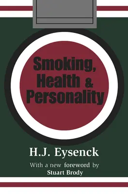 Tabagisme, santé et personnalité - Smoking, Health & Personality