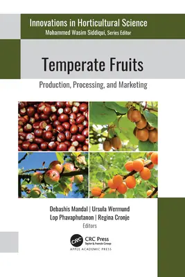 Fruits tempérés : Production, transformation et commercialisation - Temperate Fruits: Production, Processing, and Marketing