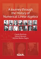 Voyage à travers l'histoire de l'algèbre linéaire numérique - Journey through the History of Numerical Linear Algebra