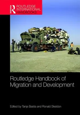 Manuel Routledge sur la migration et le développement - Routledge Handbook of Migration and Development
