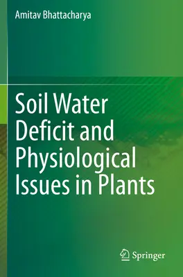 Déficit en eau du sol et problèmes physiologiques chez les plantes - Soil Water Deficit and Physiological Issues in Plants