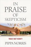 Éloge du scepticisme - Faire confiance mais vérifier - In Praise of Skepticism - Trust but Verify