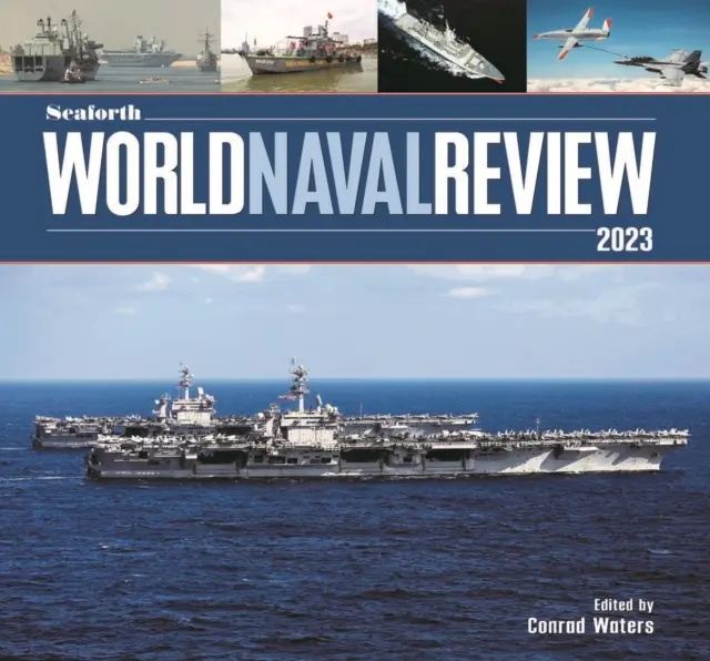 Revue navale mondiale de Seaforth - 2023 - Seaforth World Naval Review - 2023