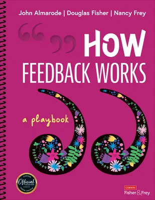 Comment fonctionne la rétroaction : Un manuel de jeu - How Feedback Works: A Playbook