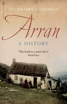 Arran : Une histoire - Arran: A History