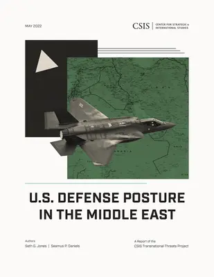 La posture de défense des États-Unis au Moyen-Orient - U.S. Defense Posture in the Middle East