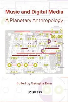 Musique et médias numériques : Une anthropologie planétaire - Music and Digital Media: A Planetary Anthropology