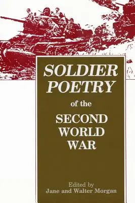 Poésie de soldat de la Seconde Guerre mondiale : une anthologie - Soldier Poetry of the Second World War: An Anthology