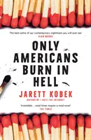 Seuls les Américains brûlent en enfer - Only Americans Burn in Hell