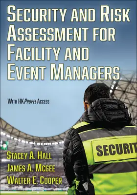 Sécurité et évaluation des risques pour les gestionnaires d'installations et d'événements - Security and Risk Assessment for Facility and Event Managers