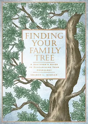 Trouver son arbre généalogique : Un guide de recherche généalogique pour les débutants - Finding Your Family Tree: A Beginner's Guide to Researching Your Genealogy