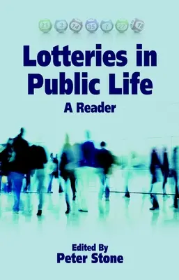 Les loteries dans la vie publique : Un lecteur - Lotteries in Public Life: A Reader