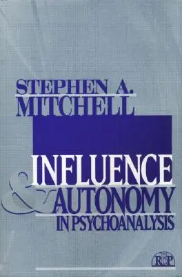 Influence et autonomie en psychanalyse - Influence and Autonomy in Psychoanalysis