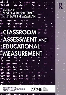 L'évaluation en classe et les mesures éducatives - Classroom Assessment and Educational Measurement