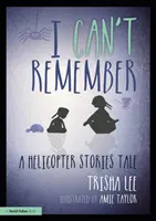 Je ne me souviens pas : Une histoire d'hélicoptère - I Can't Remember: A Helicopter Stories Tale