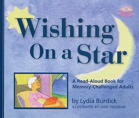 Wishing on a Star - Un livre à lire à haute voix pour les adultes ayant des problèmes de mémoire - Wishing on a Star - A Read-Aloud Book for Memory-Challenged Adults