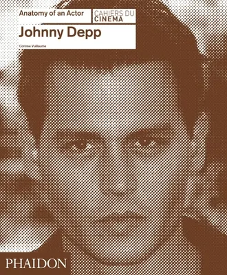 Johnny Depp : Anatomie d'un acteur - Johnny Depp: Anatomy of an Actor