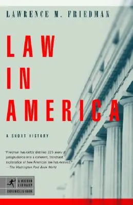 Le droit en Amérique : Une brève histoire - Law in America: A Short History