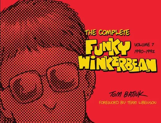 L'intégrale de Funky Winkerbean, Volume 7, 1990-1992 - The Complete Funky Winkerbean, Volume 7, 1990-1992