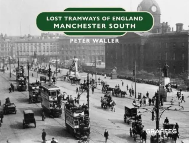 Tramways perdus d'Angleterre : Manchester Sud - Lost Tramways of England: Manchester South