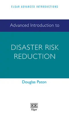 Introduction avancée à la réduction des risques de catastrophes - Advanced Introduction to Disaster Risk Reduction