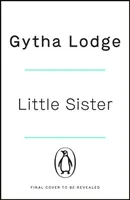 Little Sister - Est-elle témoin, victime ou tueuse ? Un thriller à suspense avec des rebondissements que vous ne verrez jamais venir. - Little Sister - Is she witness, victim or killer? A nail-biting thriller with twists you'll never see coming