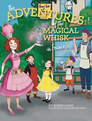 Les aventures du fouet magique en France - The Adventures of the Magical Whisk in France