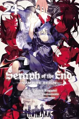 Seraph of the End, Vol. 24 : Vampire Reignvolume 24 - Seraph of the End, Vol. 24: Vampire Reignvolume 24