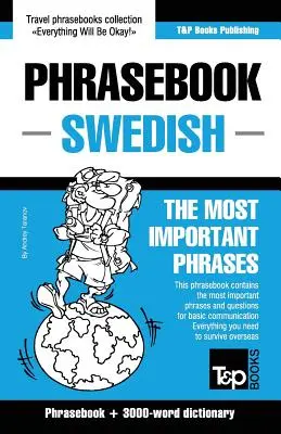 Vocabulaire anglais-suédois et vocabulaire thématique de 3000 mots - English-Swedish phrasebook and 3000-word topical vocabulary