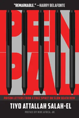 Pen Pal : Lettres de prison d'un esprit libre dans le couloir de la mort lente - Pen Pal: Prison Letters from a Free Spirit on Slow Death Row