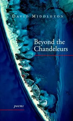 Au-delà des Chandeleurs : Poèmes - Beyond the Chandeleurs: Poems