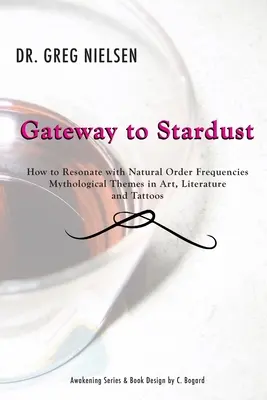 Le portail de la poussière d'étoiles - Gateway to Stardust