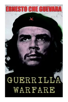 Guerre de guérilla - Guerrilla Warfare