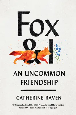 Fox et moi : Une amitié peu commune - Fox and I: An Uncommon Friendship