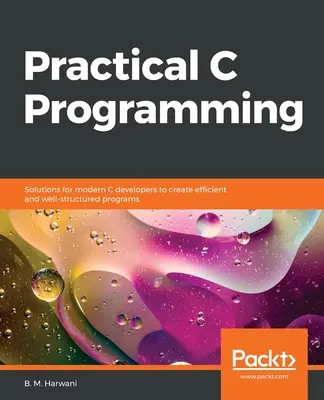 Programmation C pratique - Practical C Programming